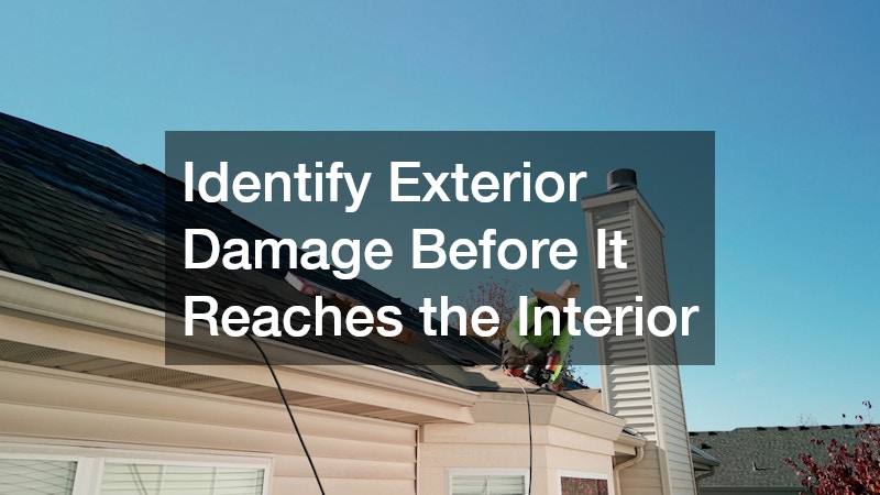 Identify Exterior Damage Before It Reaches the Interior