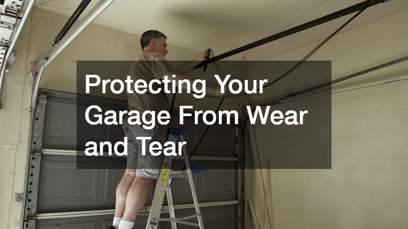 Protecting Your Garage From Wear and Tear