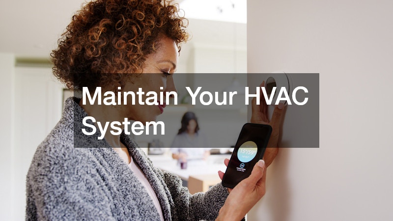 Maintain Your HVAC System