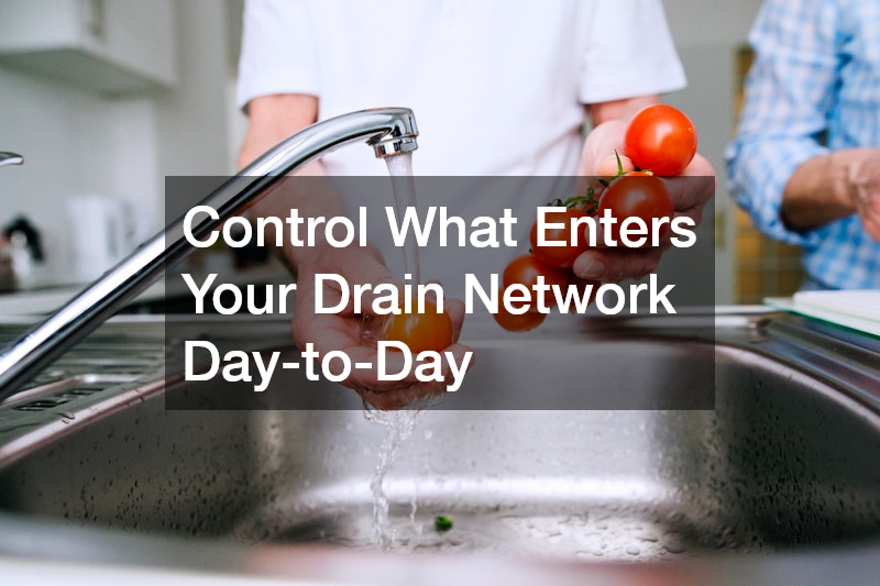 Control What Enters Your Drain Network Day-to-Day