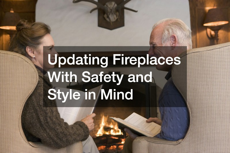 Updating Fireplaces With Safety and Style in Mind