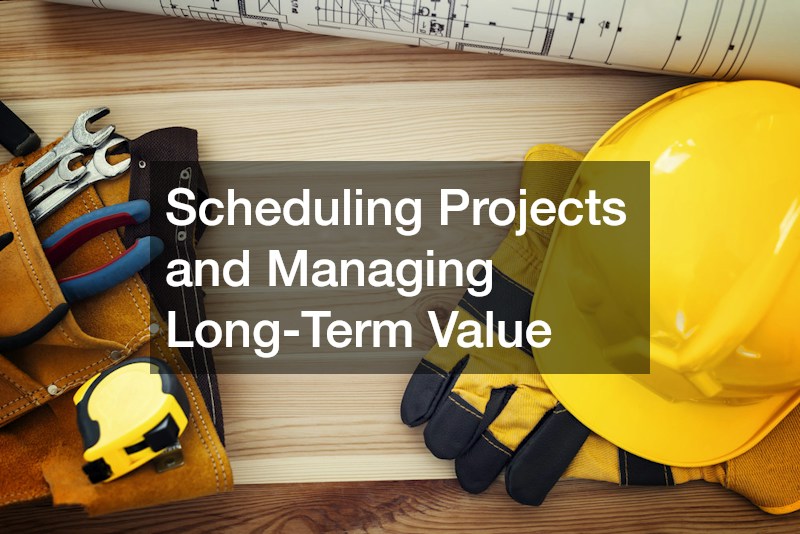 Scheduling Projects and Managing Long-Term Value