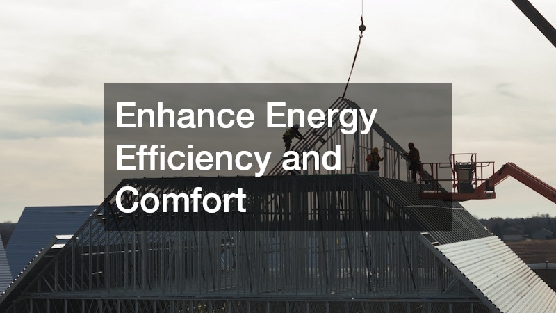 Enhance Energy Efficiency and Comfort