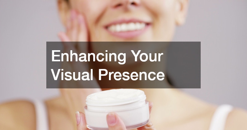 Enhancing Your Visual Presence