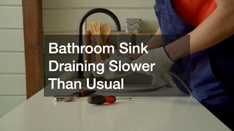 Bathroom Sink Draining Slower Than Usual