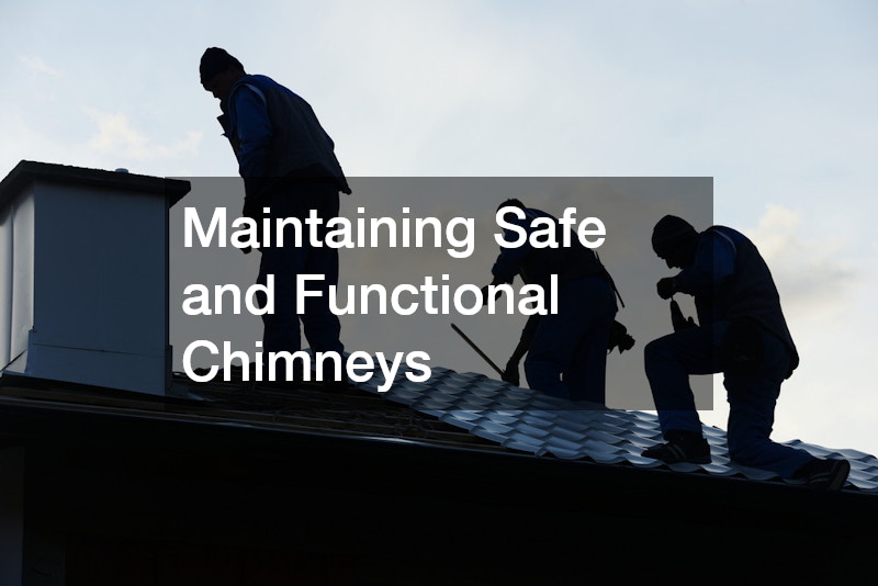 Maintaining Safe and Functional Chimneys