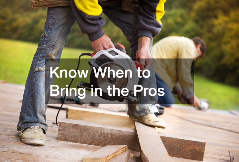 Know When to Bring in the Pros