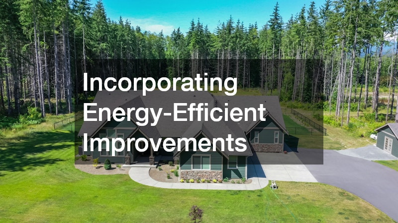 Incorporating Energy-Efficient Improvements