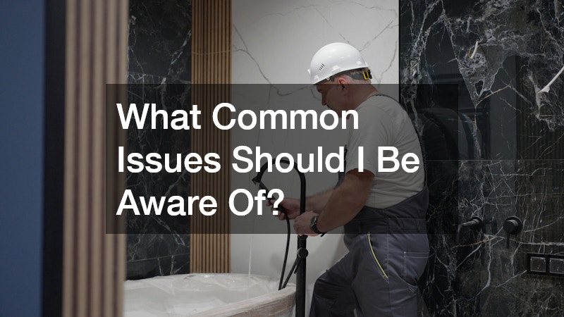 What Common Issues Should I Be Aware Of?