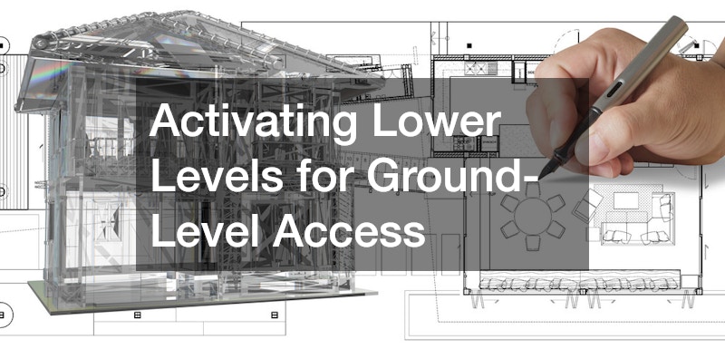 Activating Lower Levels for Ground-Level Access