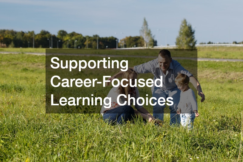 Supporting Career-Focused Learning Choices