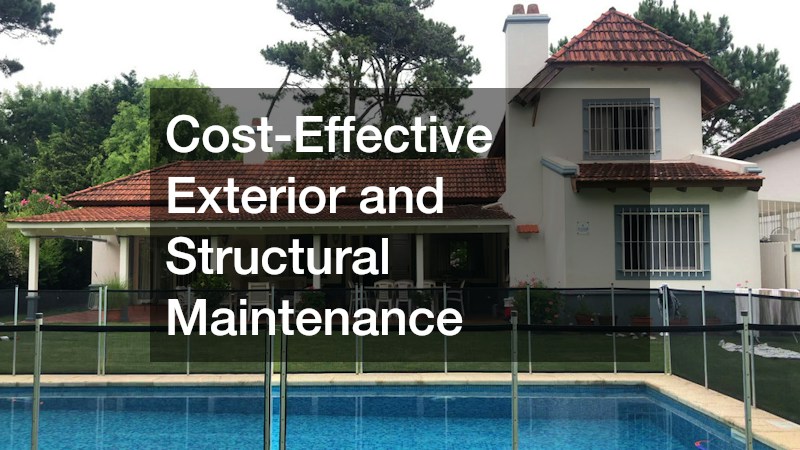 Cost-Effective Exterior and Structural Maintenance