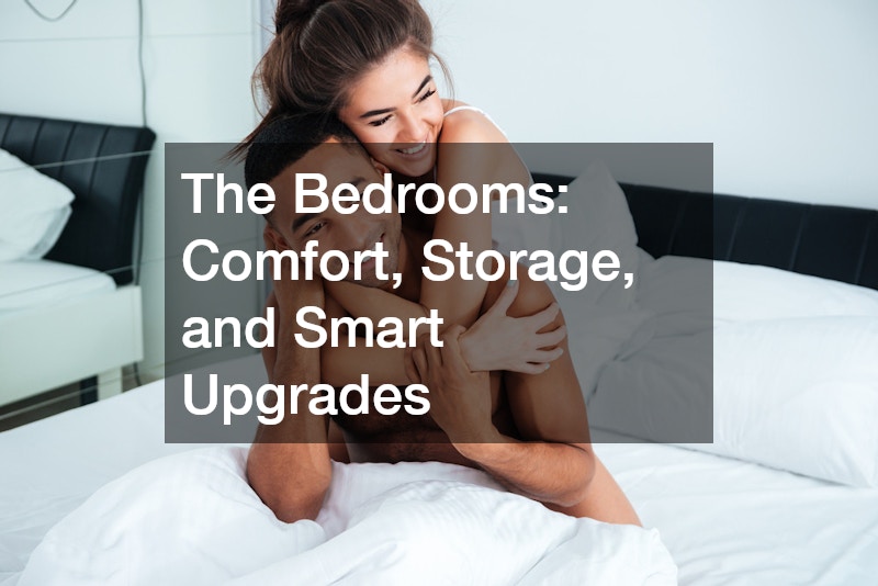 The Bedrooms: Comfort, Storage, and Smart Upgrades