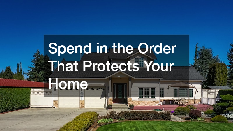 Spend in the Order That Protects Your Home