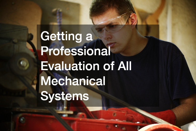 Getting a Professional Evaluation of All Mechanical Systems