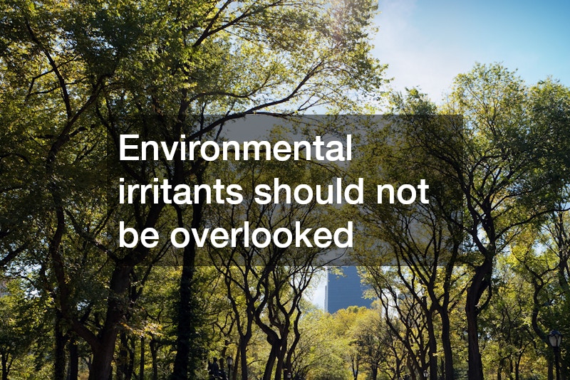 Environmental irritants should not be overlooked