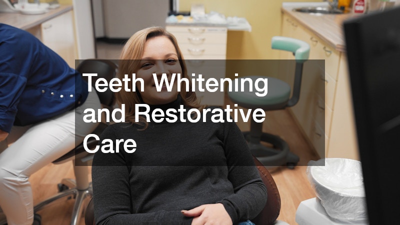 Teeth Whitening and Restorative Care