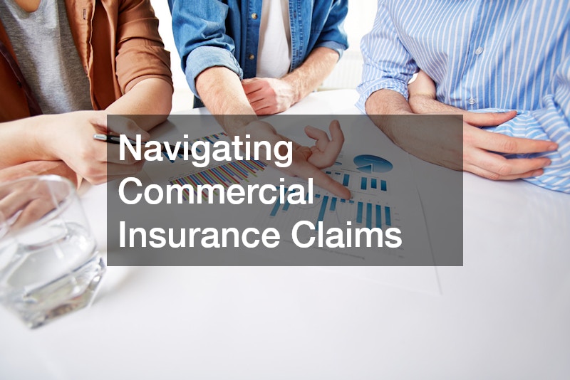 Navigating Commercial Insurance Claims