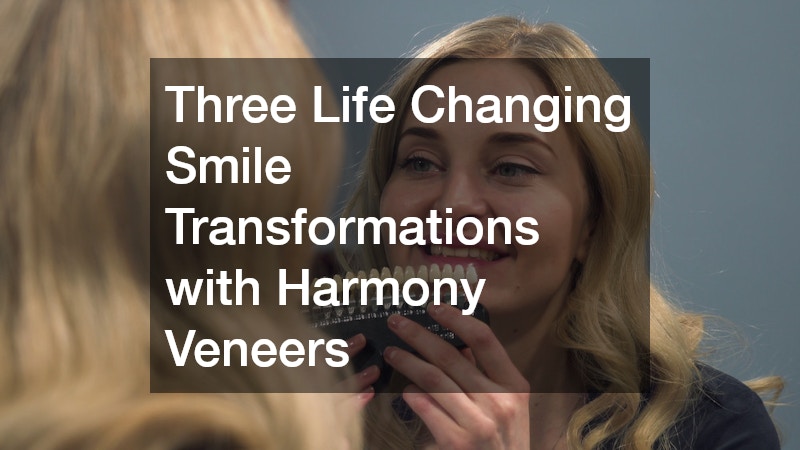 Three Life Changing Smile Transformations with Harmony Veneers