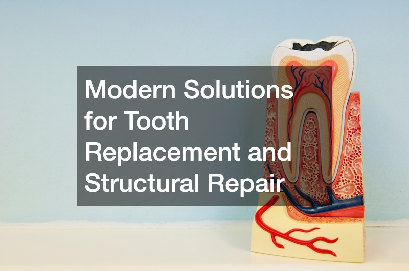 Modern Solutions for Tooth Replacement and Structural Repair