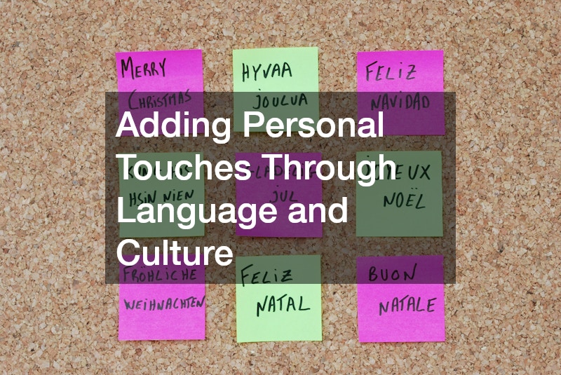 Adding Personal Touches Through Language and Culture