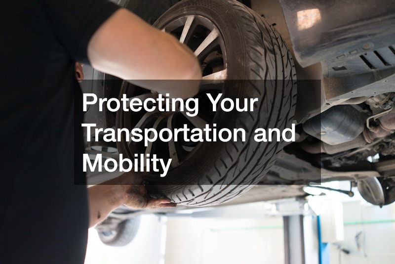 Protecting Your Transportation and Mobility