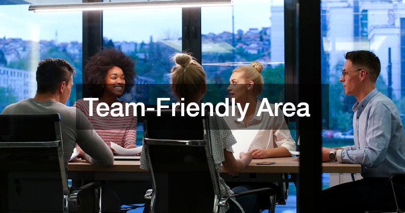 Team-Friendly Area
