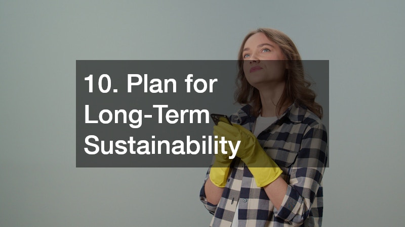 10. Plan for Long-Term Sustainability