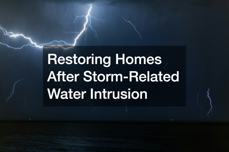 Restoring Homes After Storm-Related Water Intrusion