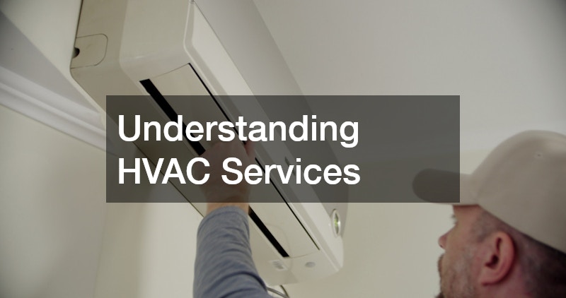 Understanding HVAC Services