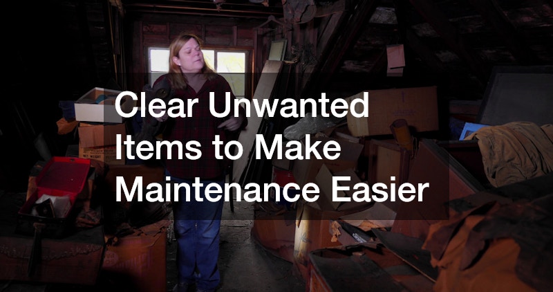 Clear Unwanted Items to Make Maintenance Easier