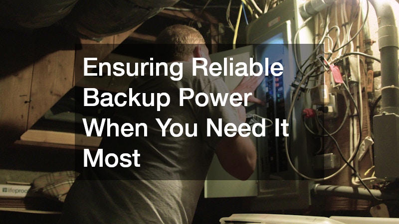 Ensuring Reliable Backup Power When You Need It Most