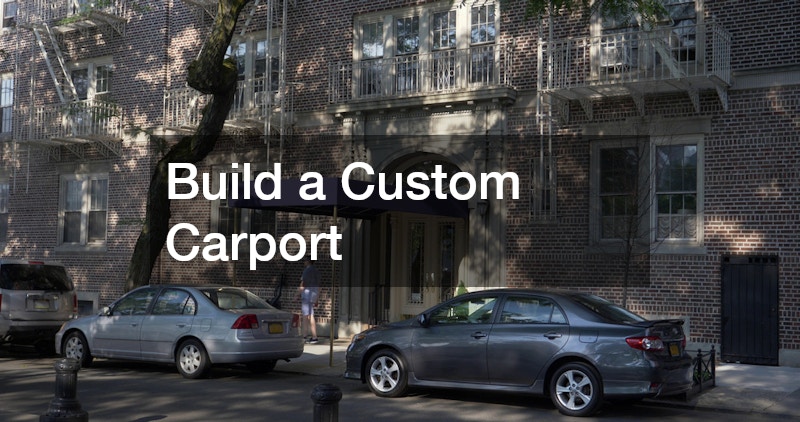 Build a Custom Carport