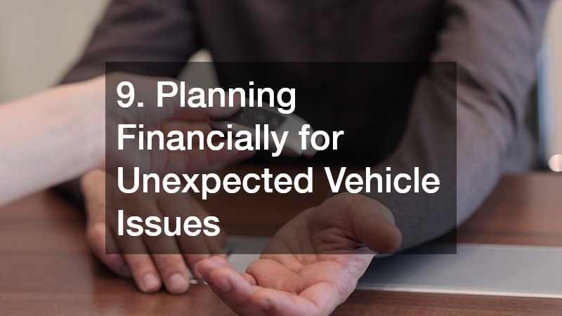 9. Planning Financially for Unexpected Vehicle Issues