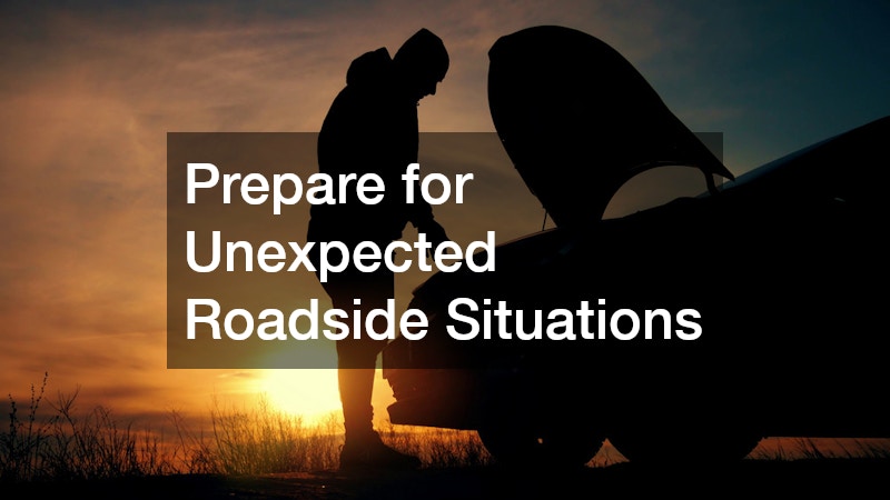 Prepare for Unexpected Roadside Situations