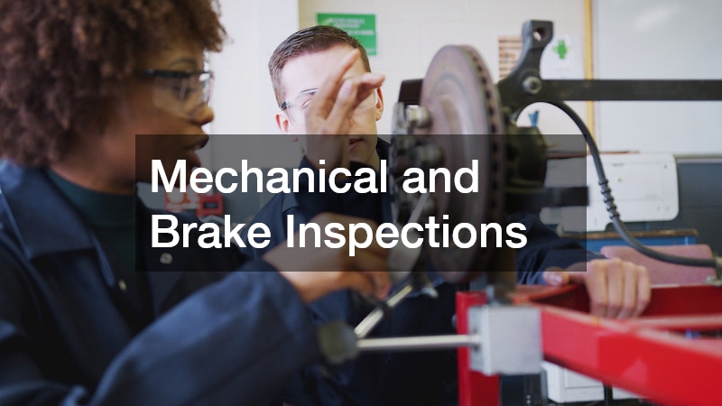 Mechanical and Brake Inspections