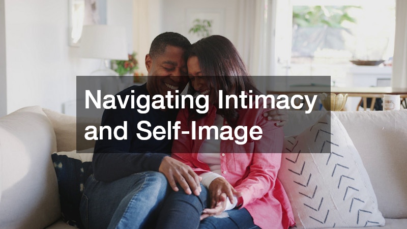 Navigating Intimacy and Self-Image