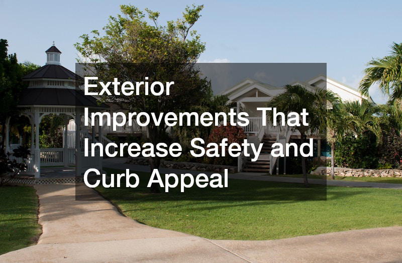 Exterior Improvements That Increase Safety and Curb Appeal