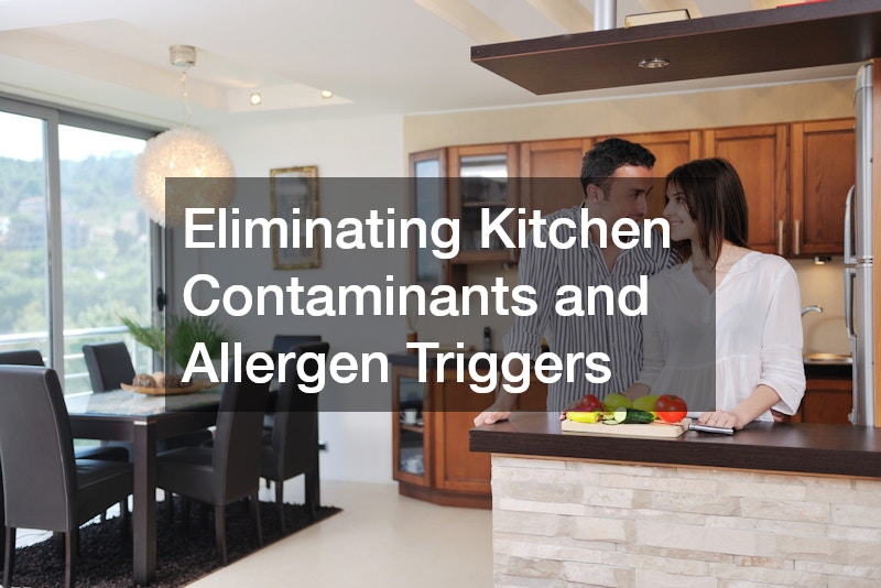 Eliminating Kitchen Contaminants and Allergen Triggers