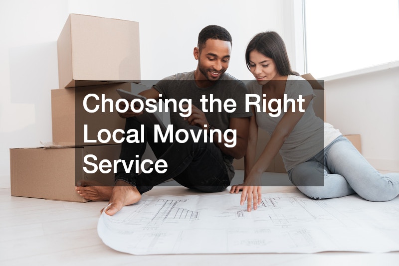 Choosing the Right Local Moving Service