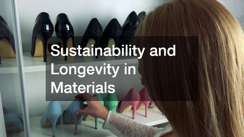 Sustainability and Longevity in Materials