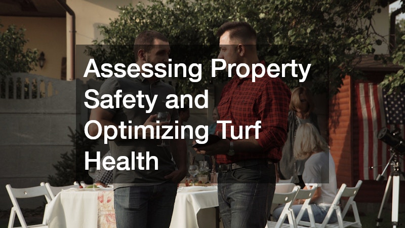 Assessing Property Safety and Optimizing Turf Health