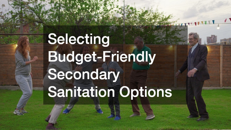 Selecting Budget-Friendly Secondary Sanitation Options