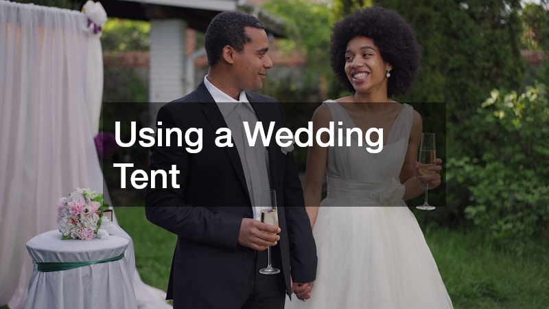Using a Wedding Tent
