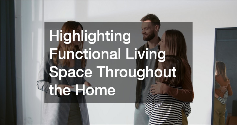 Highlighting Functional Living Space Throughout the Home