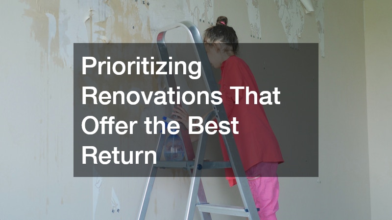 Prioritizing Renovations That Offer the Best Return