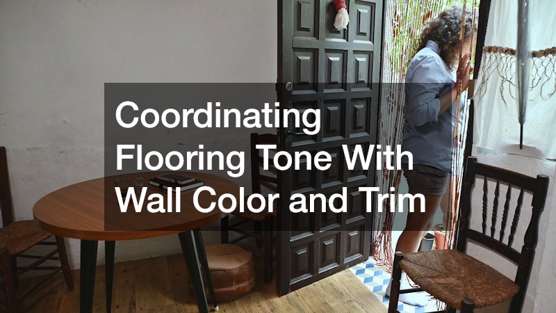 Coordinating Flooring Tone With Wall Color and Trim
