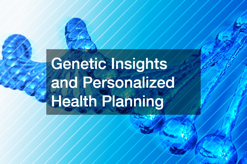 Genetic Insights and Personalized Health Planning