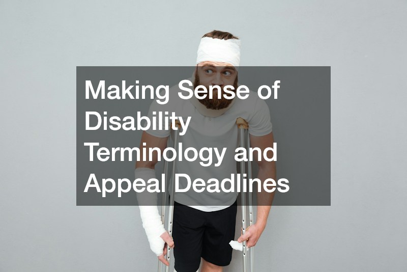 Making Sense of Disability Terminology and Appeal Deadlines