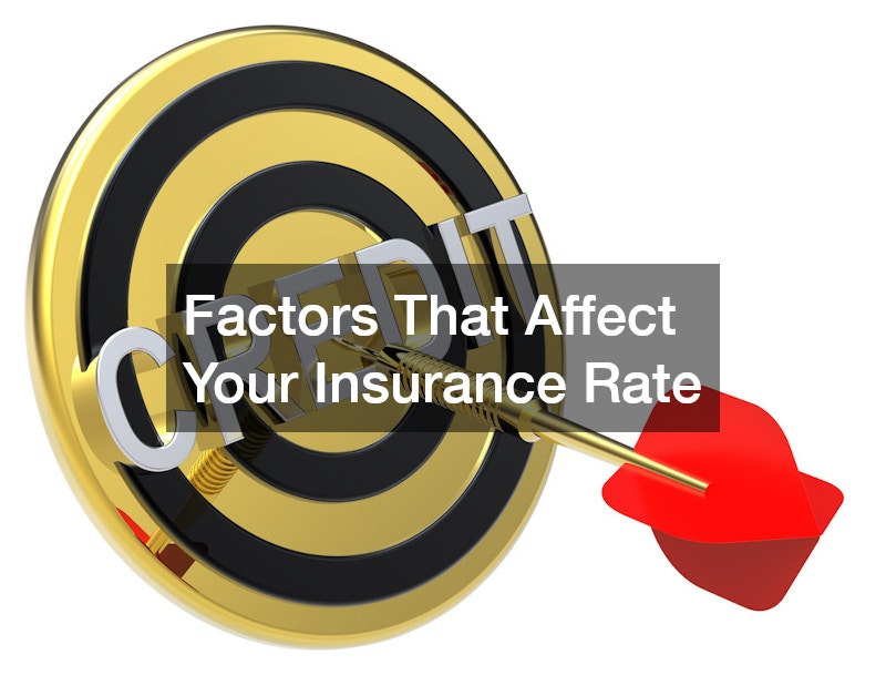 Factors That Affect Your Insurance Rate